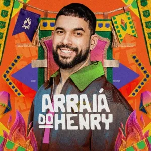 ARRAIÁ DO HENRY - Henry Freitas - Forró