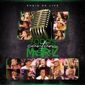 Mastruz com Leite - Todos cantam Mastruz (Áudio Live) - Forró